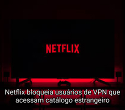 Netflix Bloqueia